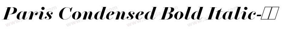 Paris Condensed Bold Italic字体转换